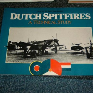 Dutch Spitfires "A Technical Study".1988